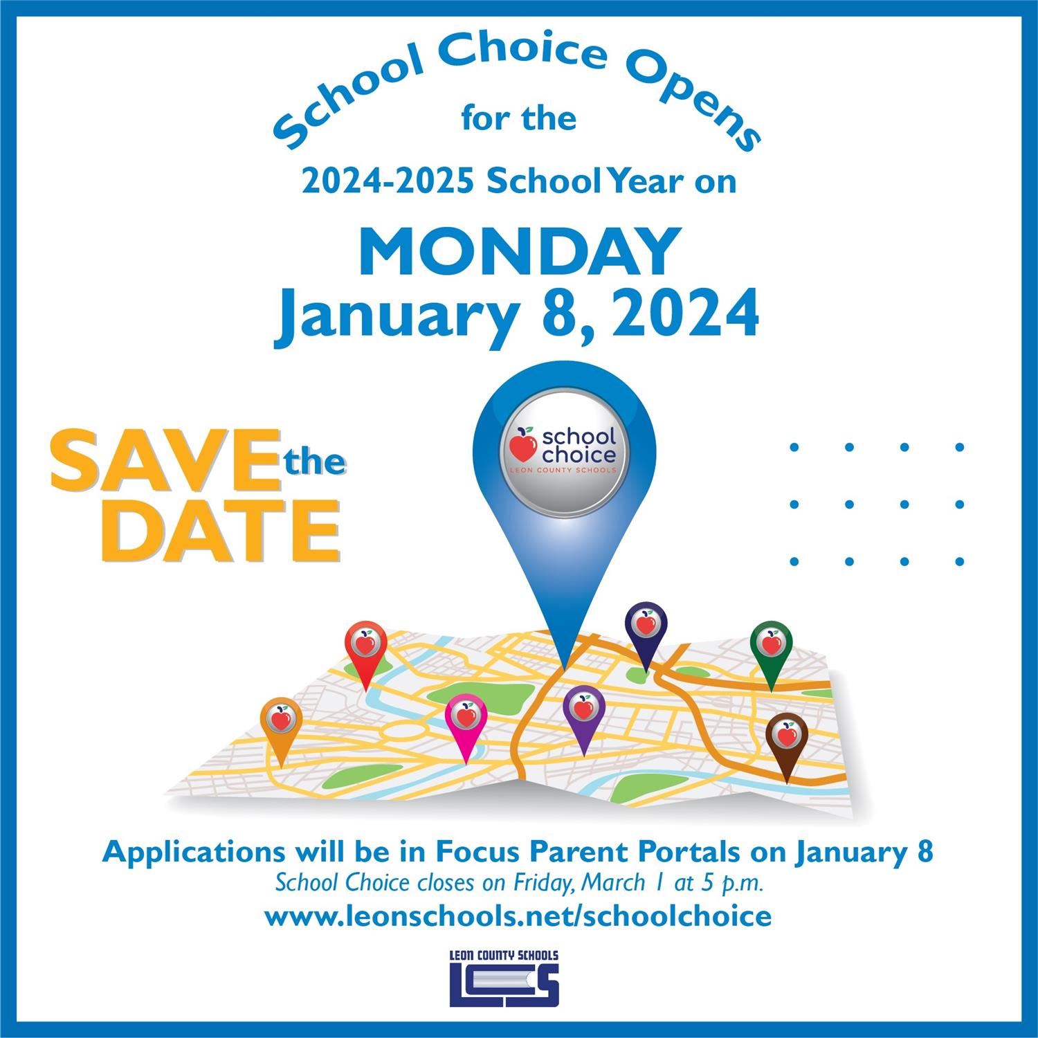 SAVE THE DATE. School Choice application will open for the 24/25 school year on MONDAY, JANUARY 8TH, 2024